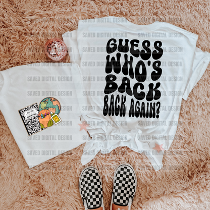 BACK TO SCHOOL GUESS WHO'S BACK + POCKET PNG