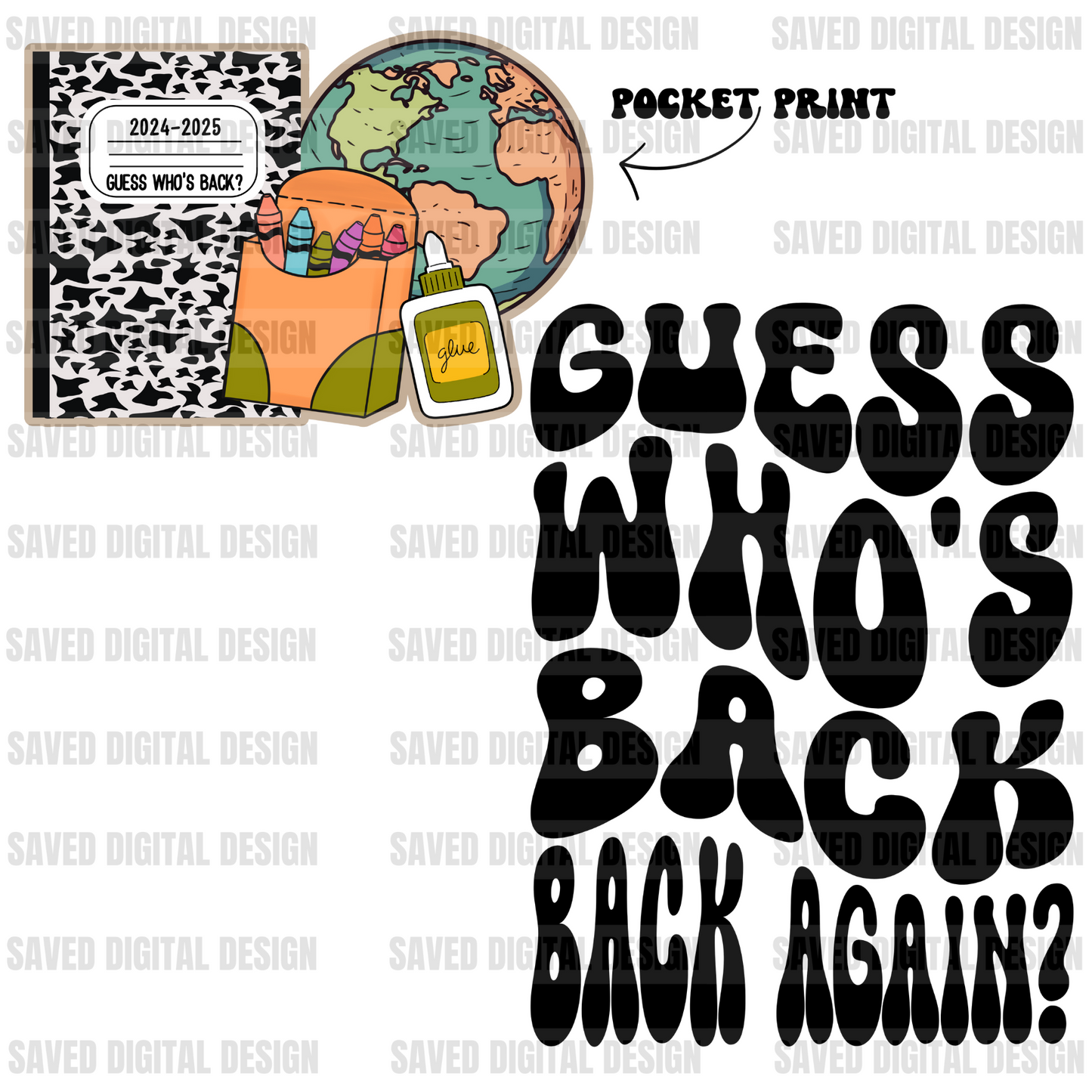 BACK TO SCHOOL GUESS WHO'S BACK + POCKET PNG