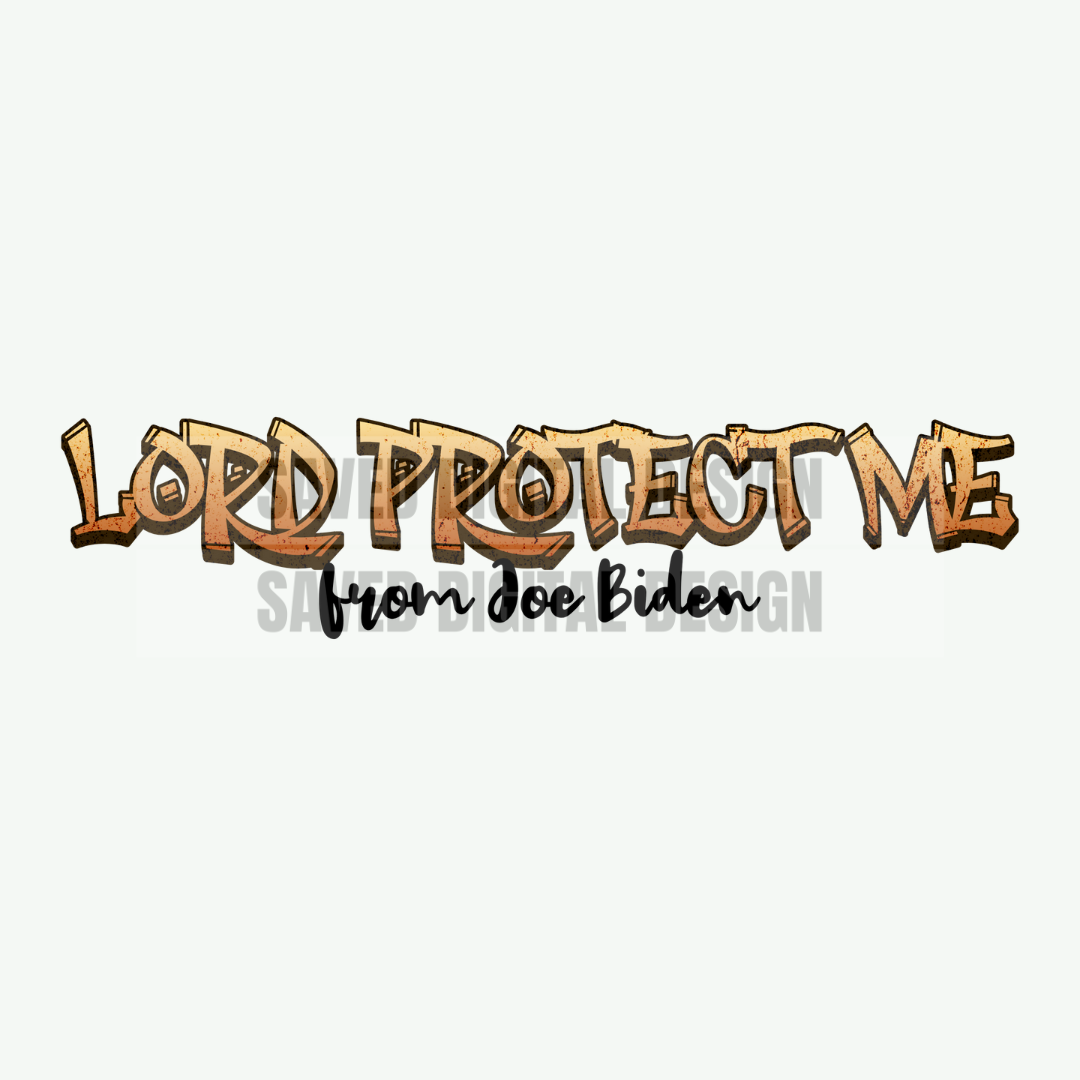 LORD PROTECT ME FROM JOE PNG